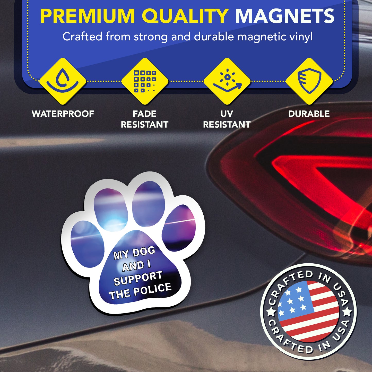Magnet me Up My Dog and I Support the Police Pawprint Magnet Decal, 5 Inch, 2 Pack, Heavy Duty Automotive Magnet for car Truck SUV
