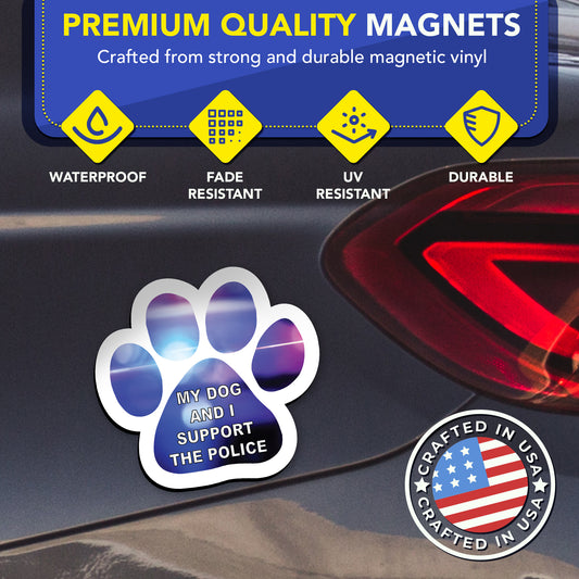 Magnet me Up My Dog and I Support the Police Pawprint Magnet Decal, 5 Inch, 2 Pack, Heavy Duty Automotive Magnet for car Truck SUV