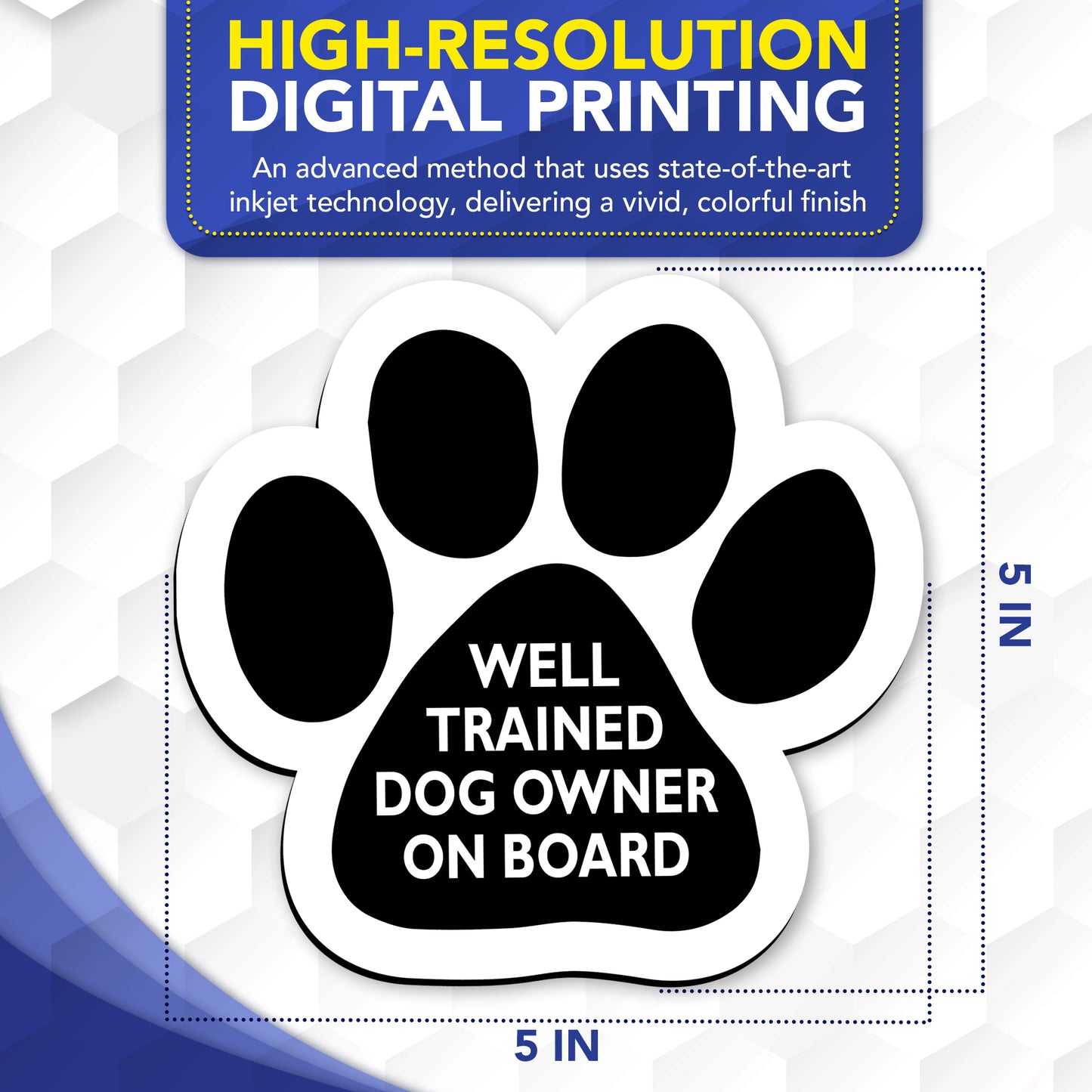 Magnet Me Up Well Trained Dog Owner on Board Pawprint Magnet Decal, 5 Inch, 2 Pack, Heavy Duty Automotive Magnet for Car Truck SUV