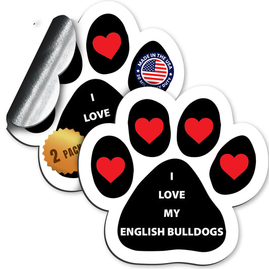 Magnet Me Up I Love My English Bulldogs Pawprint Magnetic Decal, 5 Inch, 2 Pack, Heavy Duty Automotive Magnet for Car Truck SUV