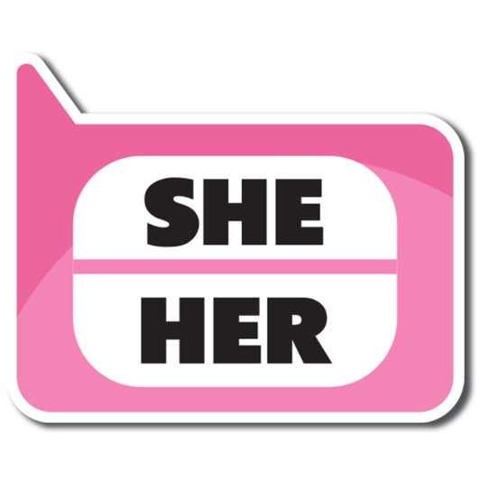 Magnet Me Up Pronoun She Her Magnet Decal, 4x5 inch, Heavy Duty Automotive Magnet for Car, Truck, SUV Or Any Magnetic Surface, In Support of Transgender and Self Expression