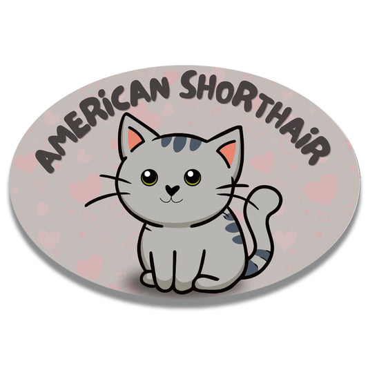 Magnet Me Up I Love My American Shorthair Cute Cat Breed Car Magnet Decal, 4x6 Inches Oval, Collectible Souvenir Gifts, Bumper Magnet, Crafted in USA