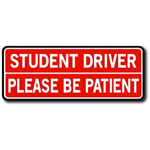Magnet Me Up Student Driver Please be Patient Magnet Decal, 3x8 Inches, Heavy Duty Automotive Magnet for Car Truck SUV