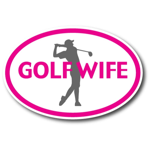 Golf Wife Car Magnet Decal 4 x 6 Oval Heavy Duty for Car Truck SUV Waterproof …