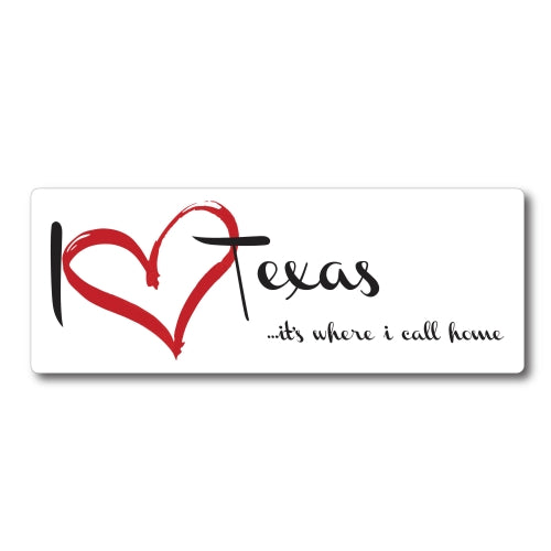 I Love (heart) Texas, It's Where I Call Home Car Magnet 3x8" US State Flag Refrigerator Locker SUV Heavy Duty Waterproof …