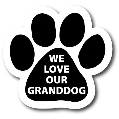 We Love Our Granddog Pawprint Car Magnet By Magnet Me Up 5" Paw Print Auto Truck Decal Magnet …