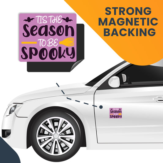Magnet Me Up 'TIs The Season to Be Spooky Halloween Funny Holiday Magnet Decal, 5x3.5 Inches, Heavy Duty Automotive Magnet for Car Truck SUV Or Any Other Magnetic Surface