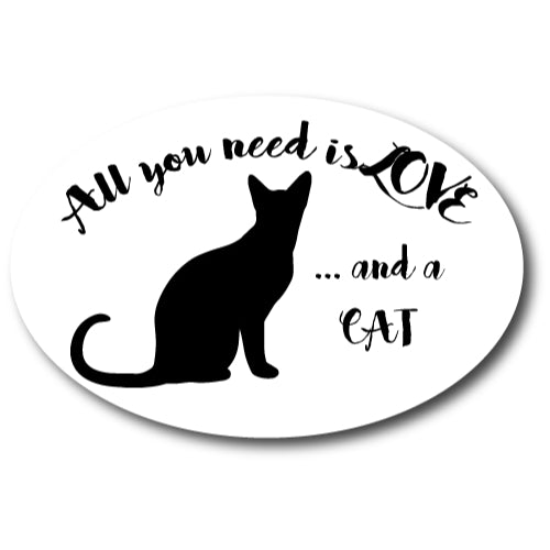 All You Need is Love.and a Cat 4x6 Oval Car Magnet Decal Heavy Duty Waterproof …