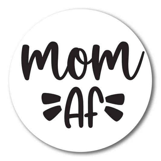 Magnet Me Up Funny Cute Mom AF Magnet Decal, 5 Inch, Heavy Duty Automotive Magnet for Car Truck SUV Or Any Other Magnetic Surface, for Mothers, Made in USA