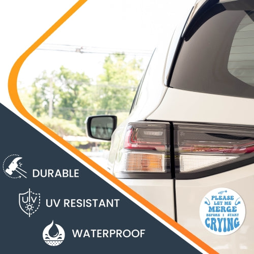 Magnet Me Up Blue Please Let Me Merge Before I Start Crying Magnet Decal, 5 Inch, Heavy Duty Automotive Magnet for Car Truck SUV Or Any Other Magnetic Surface