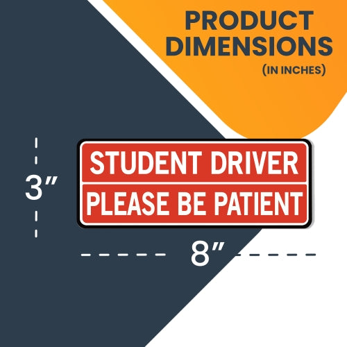 Magnet Me Up Student Driver Please be Patient Magnet Decal, 3x8 Inches, Heavy Duty Automotive Magnet for Car Truck SUV