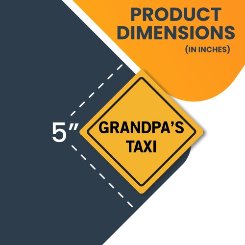 Grandpa's Taxi Car Magnet Decal - 5 x 5 Heavy Duty for Car Truck SUV Waterproof