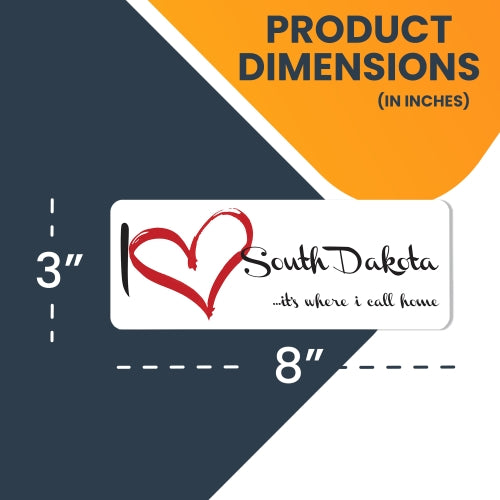 I Love (heart) South Dakota, It's Where I Call Home Car Magnet 3x8" US State Flag Refrigerator Locker SUV Heavy Duty Waterproof …