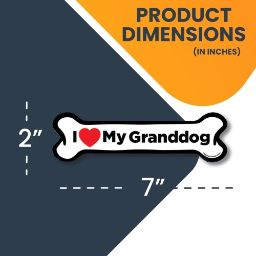 Magnet Me Up I Love My Granddog Bone Magnet Decal, 2x7 Inches, Heavy Duty Automotive Magnet for Car Truck SUV
