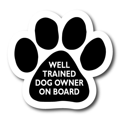 Well Trained Dog Owner on Board Pawprint Car Magnet By Magnet Me Up 5" Paw Print Auto Truck Decal Magnet …