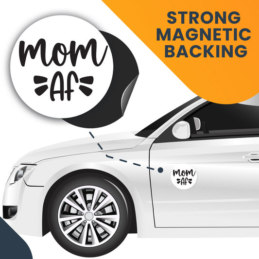 Magnet Me Up Funny Cute Mom AF Magnet Decal, 5 Inch, Heavy Duty Automotive Magnet for Car Truck SUV Or Any Other Magnetic Surface, for Mothers, Made in USA