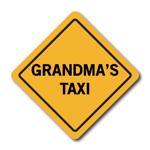 Grandma's Taxi Car Magnet Decal - 5 x 5 Heavy Duty for Car Truck SUV Waterproof
