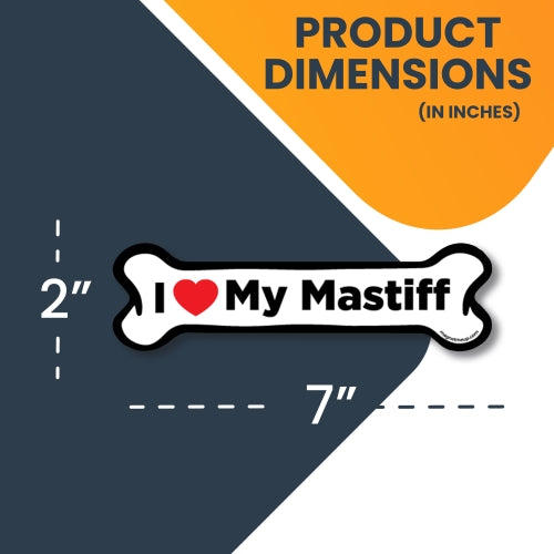 Magnet Me Up I Love My Mastiff Dog Bone Car Magnet - 2x7 Dog Bone Auto Truck Decal Magnet …
