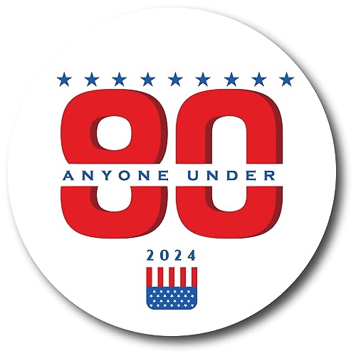 Magnet Me Up Anyone Under 80 2024 Political Magnet Decal, 5 Inch, Heavy Duty Automotive Magnet Perfect for Republican, Democratic, Car, Truck, SUV Or Any Other Magnetic Surface