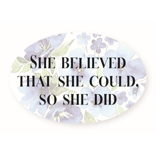 She Believed That She Could So She Did