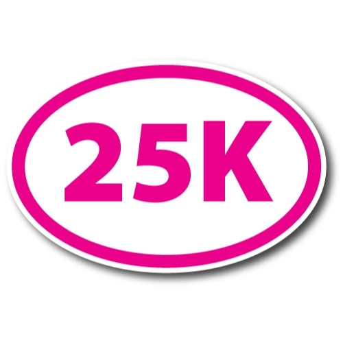 25K Marathon Pink Oval Car Magnet 4x6" Decal Heavy Duty Waterproof …