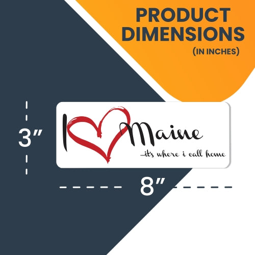 I Love (heart) Maine, It's Where I Call Home Car Magnet 3X8" US State Flag Refrigerator Locker SUV Heavy Duty Waterproof …