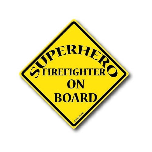 Superhero Firefighter On Board Magnet Decal Perfect for Car or Truck