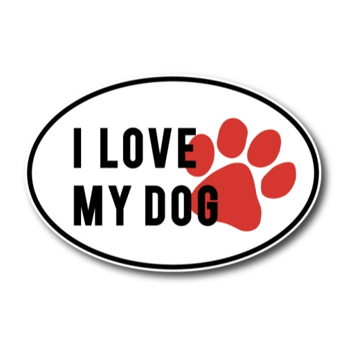 I Love My Dog 4x6 Black and White Oval Car Magnet with Red Paw Print Decal Heavy Duty Waterproof