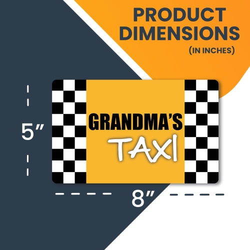 Grandma's Taxi Car Magnet Decal - 5 x 8 Heavy Duty for Car Truck SUV Waterproof