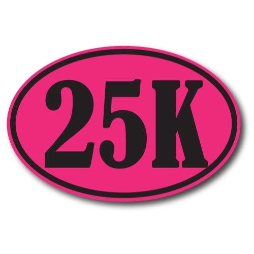 25K Marathon Pink and Black Inverted Pink Oval Car Magnet 4x6" Decal Heavy Duty Waterproof …