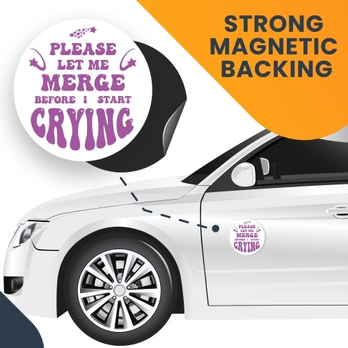 Magnet Me Up Purple Please Let Me Merge Before I Start Crying Magnet Decal, 5 Inch, Heavy Duty Automotive Magnet for Car Truck SUV Or Any Other Magnetic Surface
