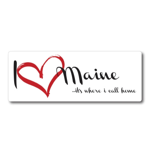 I Love (heart) Maine, It's Where I Call Home Car Magnet 3X8" US State Flag Refrigerator Locker SUV Heavy Duty Waterproof …