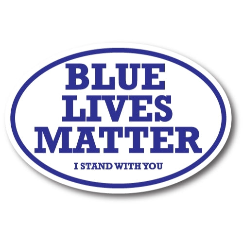 Magnet Me Up Blue Lives Matter I Stand With You Oval 4x6 Magnet Decal Support Law Enforcement - Decal Heavy Duty for Car Truck SUV …